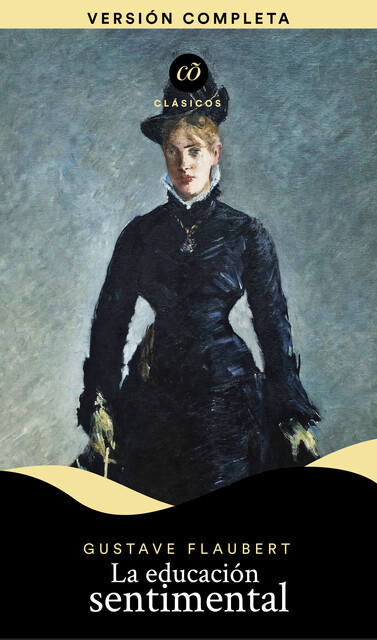 La educación sentimental, Gustave Flaubert