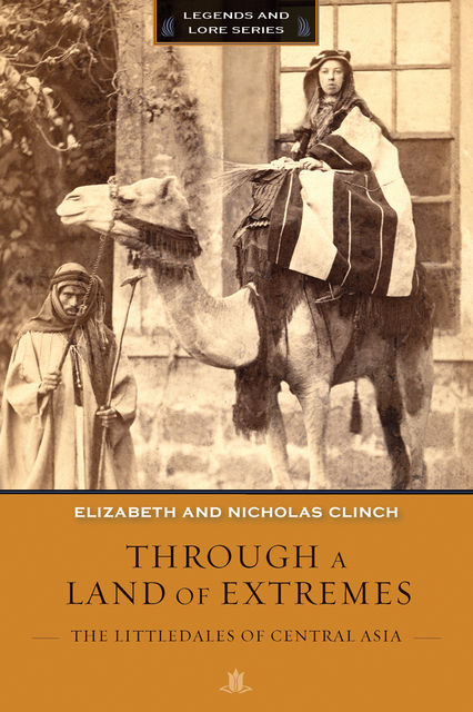 Through a Land of Extremes, Elizabeth Clinch, Nicholas Clinch