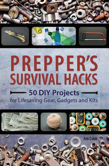 Prepper's Survival Hacks, Jim Cobb