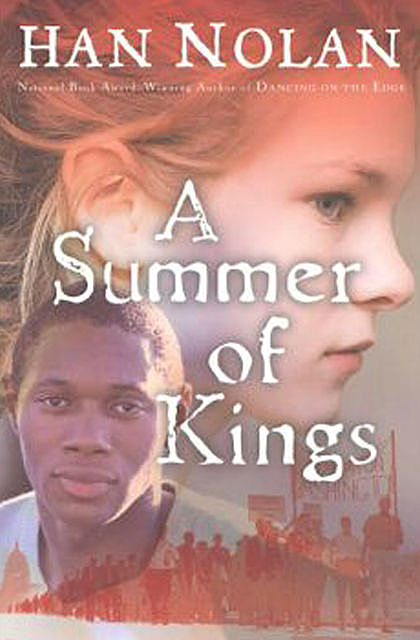 A Summer of Kings, Han Nolan