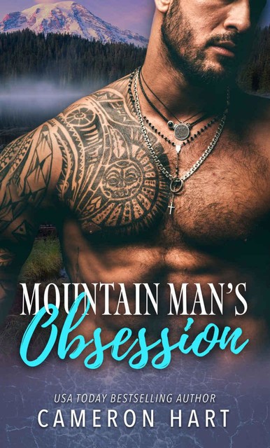 Mountain Man's Obsession: An Instalove/Age Gap Romance, Cameron Hart