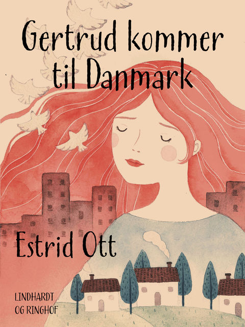 Gertrud kommer til Danmark, Estrid Ott