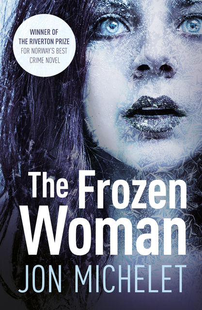 The Frozen Woman, Jon Michelet