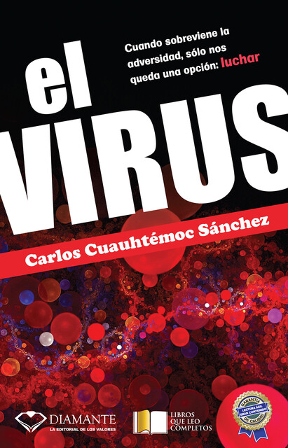 El Virus, Carlos Cuauhtémoc Sánchez