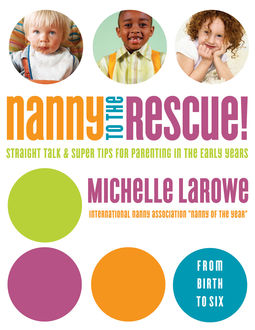 Nanny to the Rescue, Michelle LaRowe
