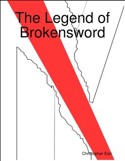 The Legend of Brokensword, Christopher Earl