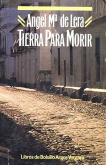 Tierra Para Morir, Ángel María De Lera
