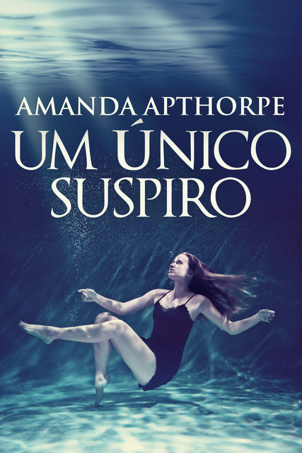 Um Único Suspiro, Amanda Apthorpe