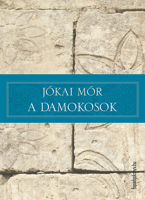 A Damokosok, Mór Jókai