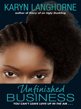 Unfinished Business, Karyn Langhorne