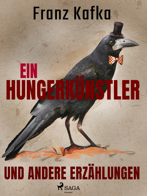 Ein Hungerkünstler und andere Erzählungen, Franz Kafka