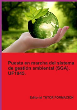 Puesta En Marcha Del Sistema De Gestión Ambiental (sga). Uf1945, Lucía Fernández