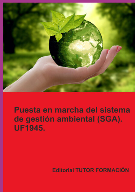 Puesta En Marcha Del Sistema De Gestión Ambiental (sga). Uf1945, Lucía Fernández