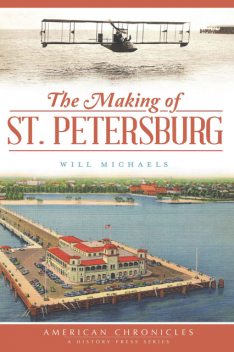 The Making of St. Petersberg, Will Michaels