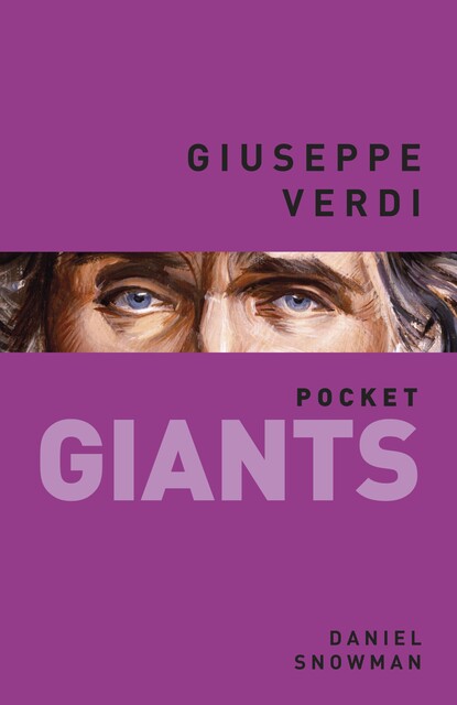 Giuseppe Verdi pocket GIANTS, Daniel Snowman