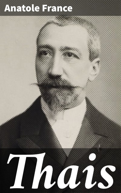 Thais, Anatole France