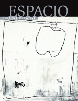 Pintura creativa: Espacio, Equipo Parramón Paidotribo