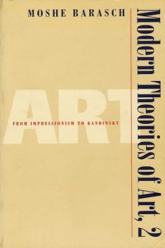 Modern Theories of Art 2, Moshe Barasch