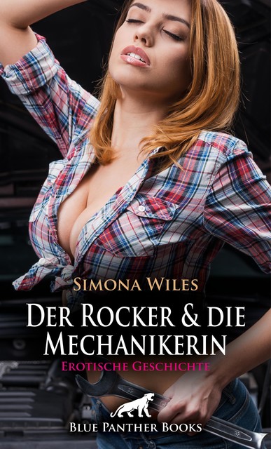 Der Rocker und die Mechanikerin | Erotische Geschichte, Simona Wiles