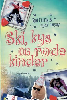 Ski, kys og røde kinder, Lucy Ivison, Tom Ellen