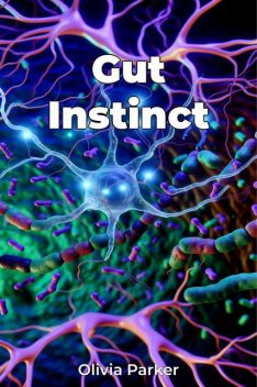 Gut Instinct, Olivia Parker