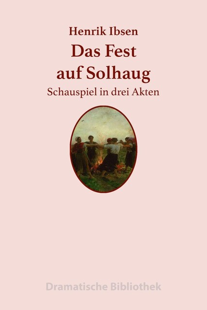 Das Fest auf Solhaug, Henrik Ibsen