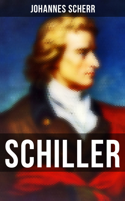 Schiller, Johannes Scherr
