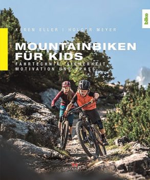 Mountainbiken für Kids, Holger Meyer, Karen Eller
