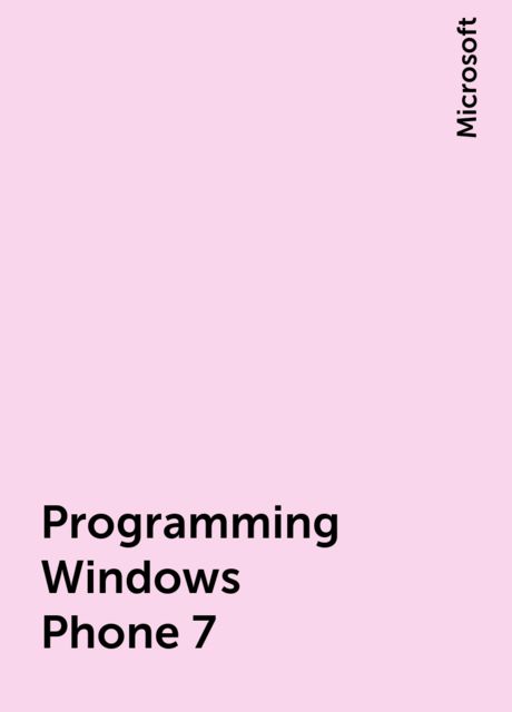 Programming Windows Phone 7, Microsoft