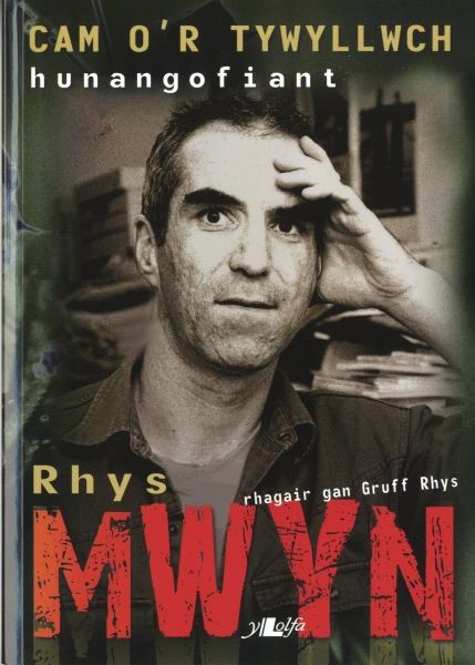 Cam O'r Tywyllwch, Rhys Mwyn