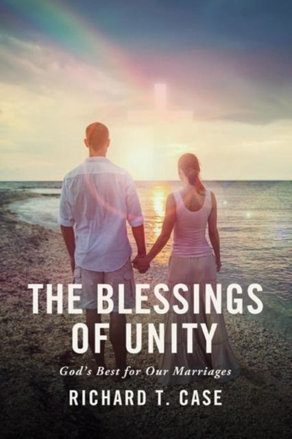 The Blessings of Unity, Richard Case, Lawrence A.Collett
