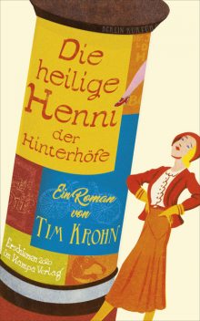 Die heilige Henni der Hinterhöfe, Tim Krohn