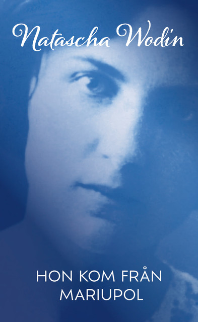 Hon kom från Mariupol, Natascha Wodin