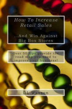How To Increase Retail Sales, DL Wasson