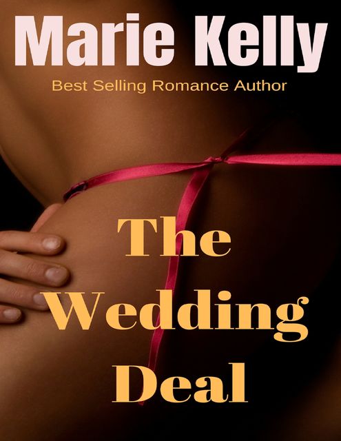 The Wedding Deal, Marie Kelly