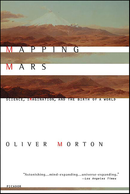 Mapping Mars, Oliver Morton