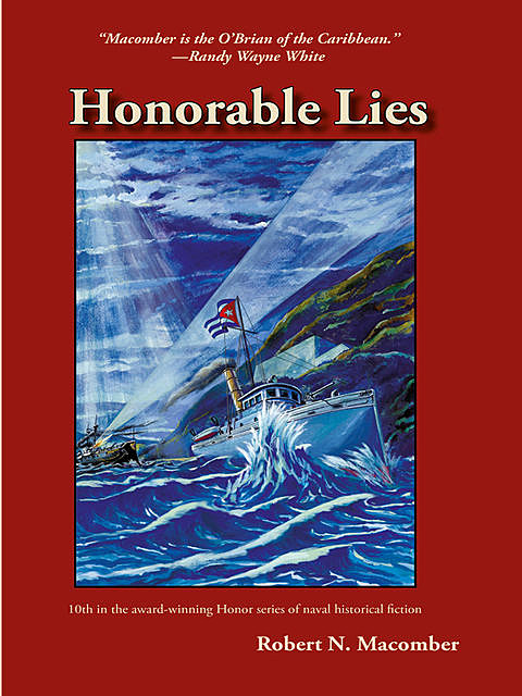 Honorable Lies, Robert N Macomber