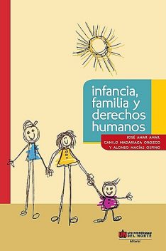 Infancia, familia y derechos humanos, Camilo Mandariaga Orozco, José Amar Amar, Alonso Macías Ospino