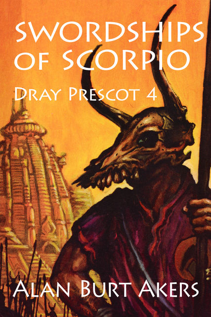 Swordships of Scorpio, Alan Burt Akers