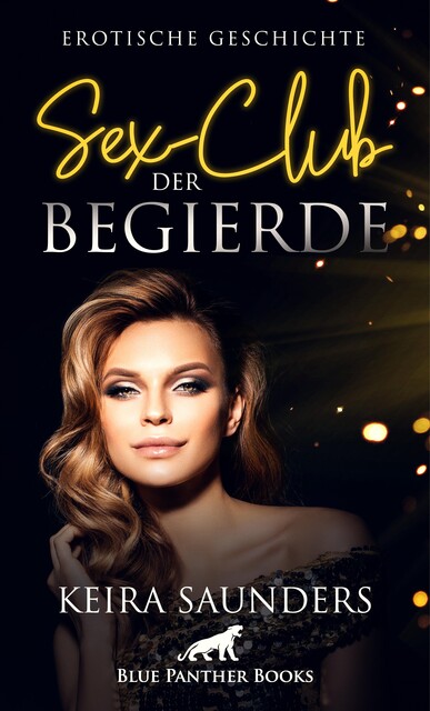Sex-Club der Begierde | Erotische Geschichte, Keira Saunders