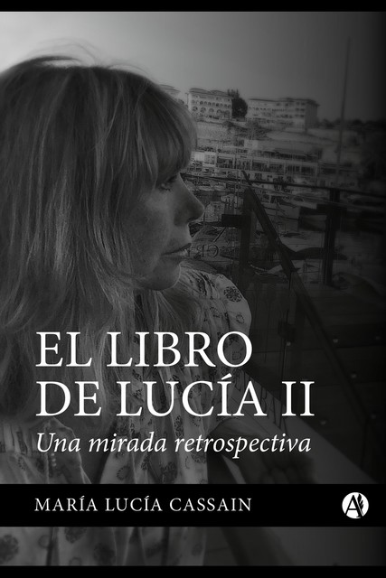 El libro de Lucía II Bajada, María Lucía Cassain