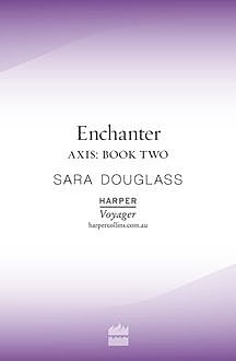 Enchanter, Sara Douglass