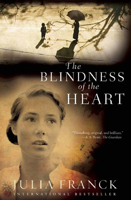 Blindness of the Heart, Julia Franck