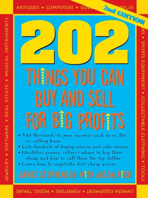 202 Things You Can Make and Sell For Big Profits, James Stephenson
