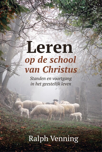 Leren op de school van Christus, Ralph Venning