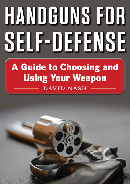Handguns for Self-Defense, David Nash