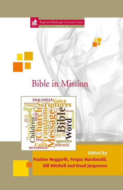 Bible in Mission, Pauline Hoggarth, Knud Jørgensen, Bill Mitchell, Fergus Macdonald