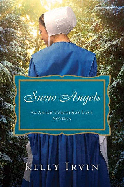 Snow Angels, Kelly Irvin