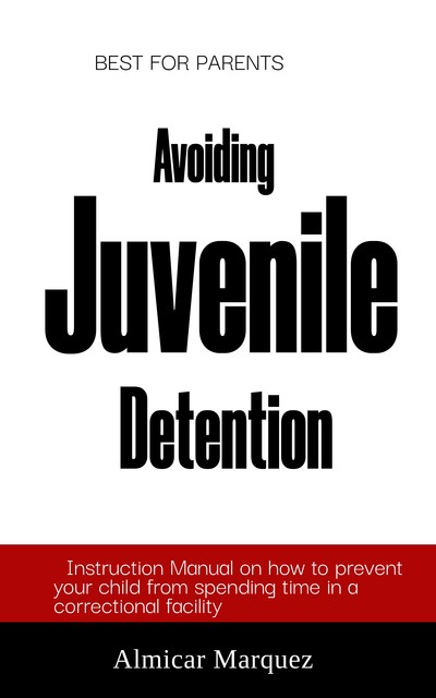 Avoiding Juvenile Detention, Almicar Marquez