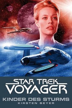 Star Trek – Voyager 7: Kinder des Sturms, Kirsten Beyer